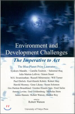 Environment and Development Challenges: The Imperative to ACT