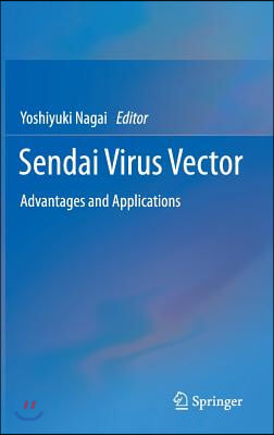 Sendai Virus Vector: Advantages and Applications