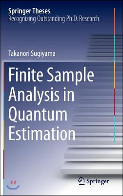 Finite Sample Analysis in Quantum Estimation