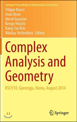 Complex Analysis and Geometry: Kscv10, Gyeongju, Korea, August 2014