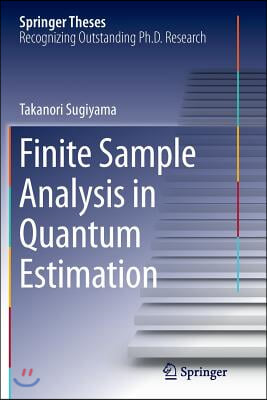 Finite Sample Analysis in Quantum Estimation