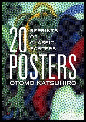 Otomo Katsuhiro: 20 Posters: Reprints of Classic Posters
