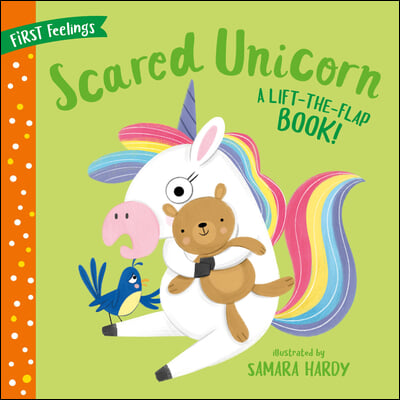 Scared Unicorn: A Lift-The-Flap Book! 14 Flaps!