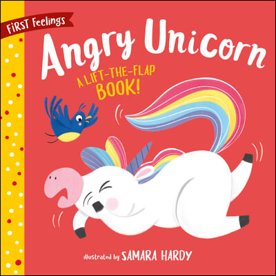 Angry Unicorn: A Lift-The-Flap Book! 14 Flaps!