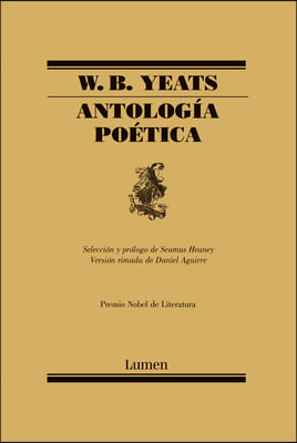 Antologia Poetica / W.B. Yeats Poems Selected by Seamus Heaney