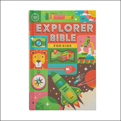 CSB Explorer Bible for Kids, Hardcover: Placing God&#39;s Word in the Middle of God&#39;s World