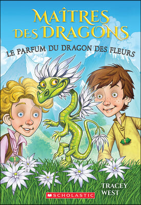 Maîtres Des Dragons: N° 21 - Le Parfum Du Dragon Des Fleurs