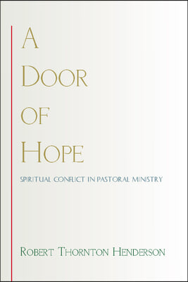 A Door of Hope: Spiritual Conflict in Pastoral Ministry