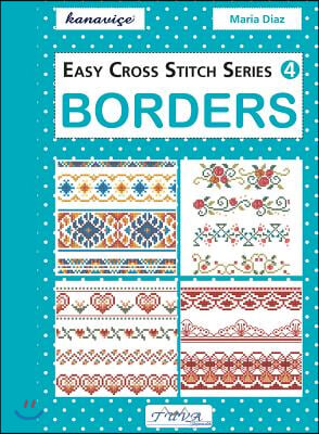 Easy Cross Stitch Series 4: Borders