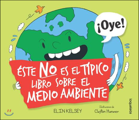 Este No Es El Tipico Libro Sobre El Medio Ambiente