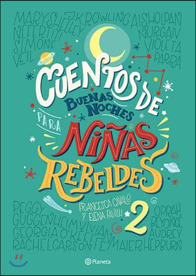 Cuentos de Buenas Noches Para Ni&#241;as Rebeldes 2 (Tapa Dura)