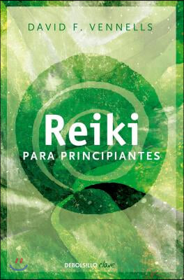 Reiki Para Principiantes / Reiki for Beginners