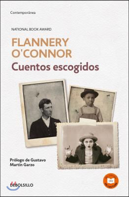 Cuentos Escogidos. Flannery O&#39;Connor / The Complete Stories (Flannery O&#39;Connor )