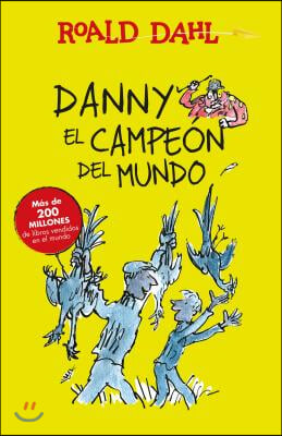 Danny El Campeon del Mundo / Danny the Champion of the World