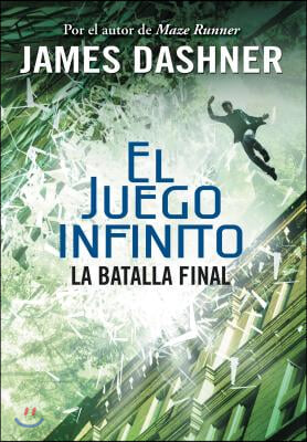 La Batalla Final (El Juego Infinito 3) / The Game of Lives (the Mortality Doctri Ne, Book Three)