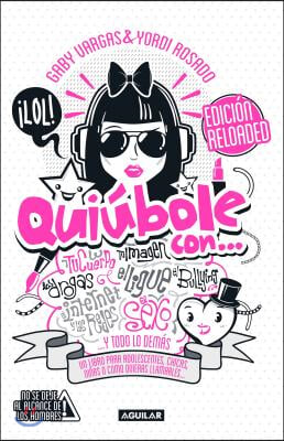 Quiubole Con... Para Mujeres (Ed. Aniversario) / What&#39;s Happening With... for Women