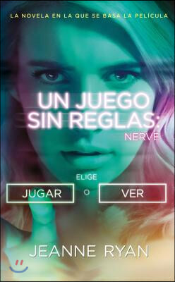 Nerve. Un Juego Sin Reglas / Nerve Mti