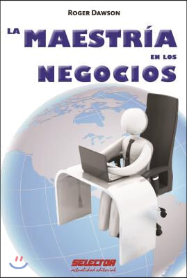 La maestria de los negocios / The masters of business