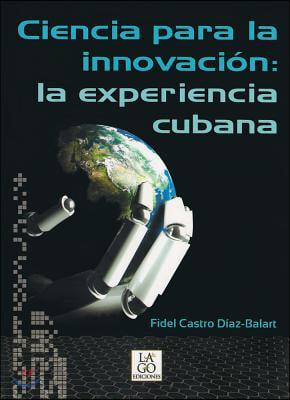 Ciencia para la innovaci?/ Science for Innovation