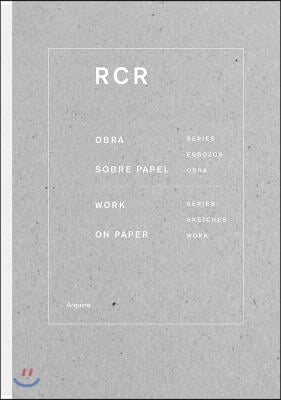 Rcr: Works on Paper: Works on Paper