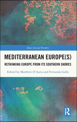 Mediterranean Europe(s)