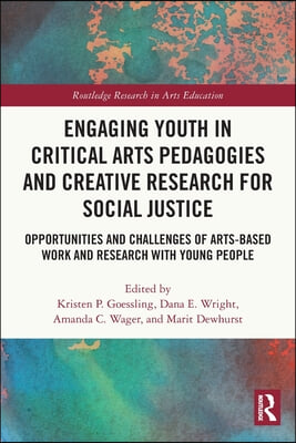 Engaging Youth in Critical Arts Pedagogies and Creative Research for Social Justice