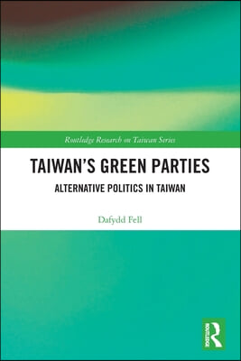 Taiwan&#39;s Green Parties