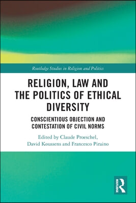 Religion, Law and the Politics of Ethical Diversity