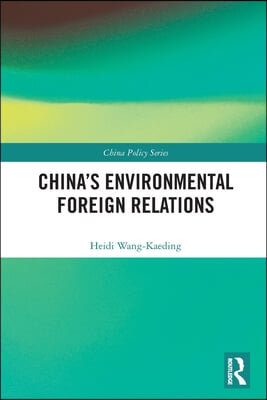 China&#39;s Environmental Foreign Relations