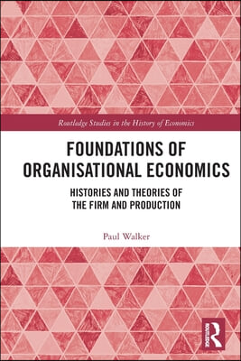 Foundations of Organisational Economics
