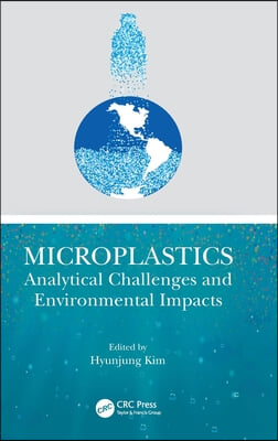 Microplastics: Analytical Challenges and Environmental Impacts