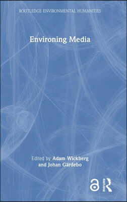 Environing Media