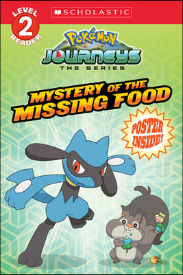 Mystery of the Missing Food (Pokemon: Scholastic Reader, Level 2)