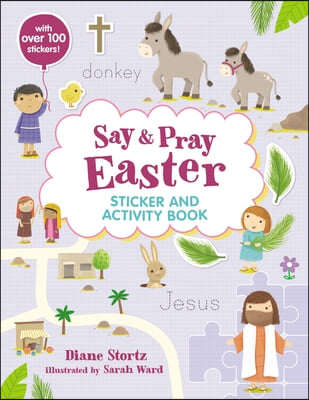 Say and Pray Bible Easter Sticker and Activity Book