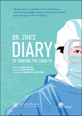 Dr. Zha&#39;s Diary of Fighting the Covid-19