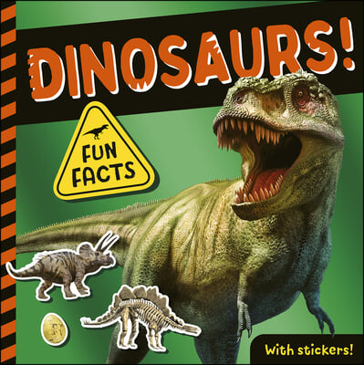 Dinosaurs!: Fun Facts! with Stickers!