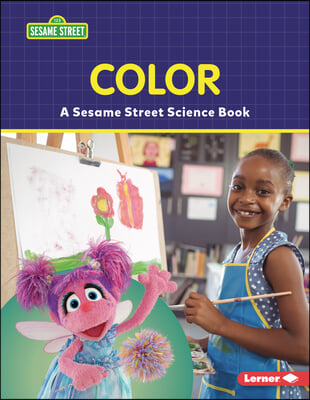 Color: A Sesame Street (R) Science Book