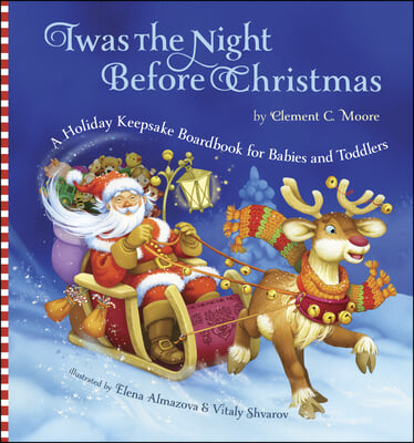 Twas the Night Before Christmas: A Holiday Keepsake Boardbook for Babies and Toddlers