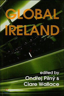 Global Ireland: Irish Literatures for the New Millennium