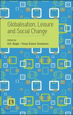 Globalisation, Leisure and Social Change