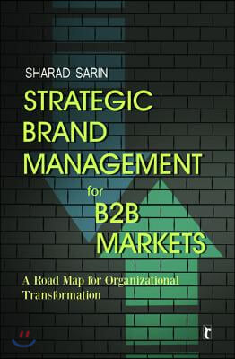 Strategic Brand Management for B2B Markets