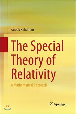 The Special Theory of Relativity: A Mathematical Approach