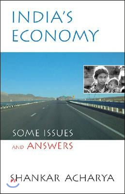 India&#39;s Economy Some Issues and Answers