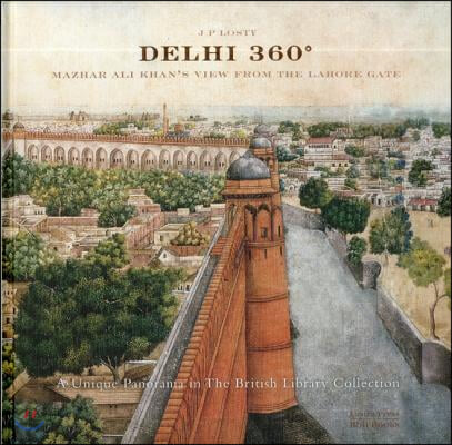 Delhi 360?: Mazhar Ali Khan&#39;s View from Lahore Gate