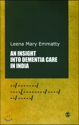 An Insight Into Dementia Care in India