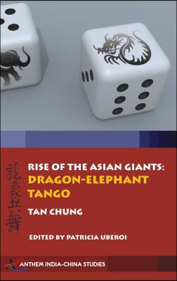 Rise of the Asian Giants: The Dragon-Elephant Tango