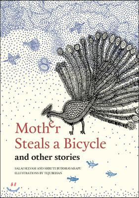 Mother Steals a Bicycle: And Other Stories