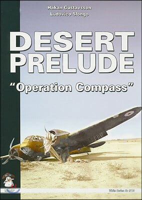 Desert Prelude 2: &quot;Operation Compass&quot;