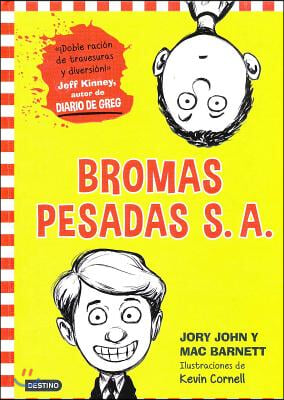 Bromas Pesadas S.A./ The Terrible Two