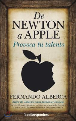 de Newton a Apple. Provoca Tu Talento